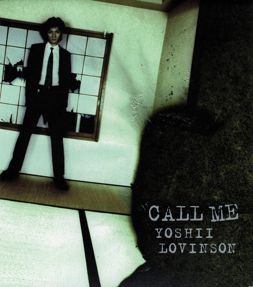 YOSHII LOVINSON (吉井和哉) 4thシングル『CALL ME』の高画質CDジャケット画像 (ジャケ写) | 高画質ジャケット画像.com